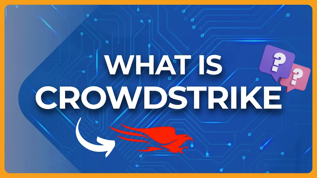 What is CrowdStrike? Everything You Need to Know